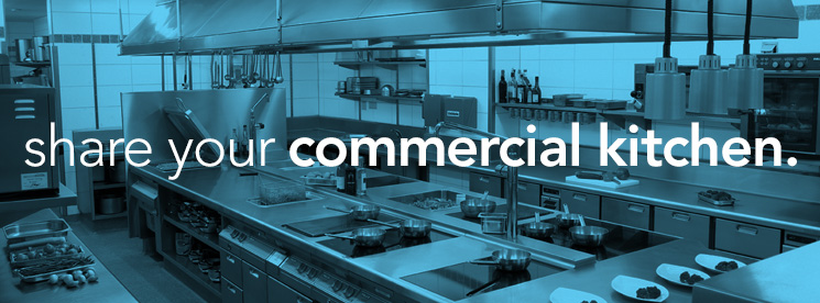 Share Your Commercial Kitchen